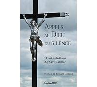 Appel au Dieu du silence : 10 méditations de Karl Rahner