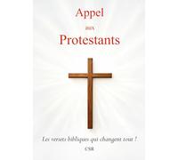 Appel aux protestants: Les versets bibliques qui changent tout !