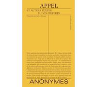 Appel: Et autres textes suivis d'effets