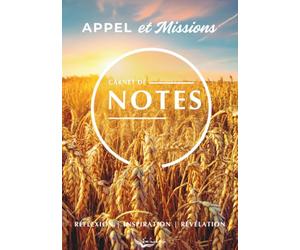 APPEL ET MISSIONS: Carnet de notes chrétien entièrement ligné avec versets bibliques inspirants | Cahier floral pour écriture libre, méditation, sermons et gratitude