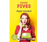 Appel manque: Grands caractères, édition accessible pour les malvoyants