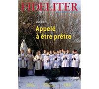 Appelé à être prêtre - FIDELITER 257 (sept-oct 2020) Septembre-Octobre 2020 - Benoît De Jorna - Clovis - broché - Revue