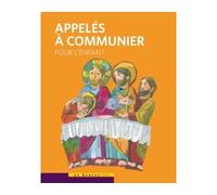 Appelés à communier Livre enfant - SCD Paris - Le Seneve Eds - broché - Essai