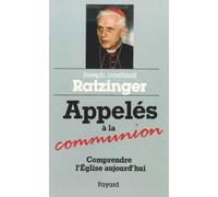 Appelés à la communion - Benoît XVI - Fayard - broché - Essai