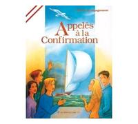 Appelés à la confirmation Livre animateur - SCD Paris - Le Seneve Eds - broché - Essai