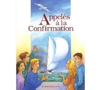 Collectif – Appelés à la confirmation – Livre de l'enfant