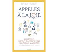 Appelés à la joie 20 questions que tout jeune doit se poser pour trouver sa vocation - Louis-Hervé Guiny - Mame - broché - Essai