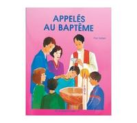 Appelés au baptême Livre enfant - SCD Paris - Le Seneve Eds - broché - Essai
