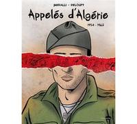 Appelés d'Algérie Swann Meralli (Auteur), Deloupy (Illustration)