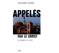 Appelés par le Christ : ils viennent de l'islam