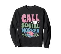 Appelez L'assistante Sociale Travailleur Social Travail Sweatshirt