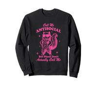 Appelez-Moi Antisocial mais s'il Vous plaît ne m'appelez Pas réellement Sweatshirt