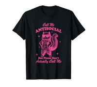Appelez-Moi Antisocial mais s'il Vous plaît ne m'appelez Pas réellement T-Shirt