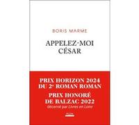 Appelez-moi César Boris Marme (Auteur)