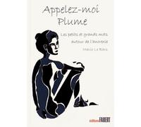 Appelez-Moi Plume : Les Petits Et Grands Mots Autour De L'anorexie