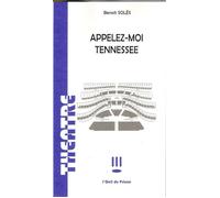 Appelez-moi Tennessee - Benoît Solès - L'oeil Du Prince Eds - broché - Théâtre