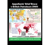 Appellants Brief Bruce v British Petroleum: Question, "Did the U.S. Courts give Criminal BP plc's DWH Deepwater Horizon immunity?"