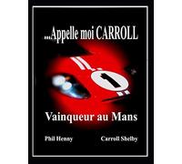 Appelle moi Carroll: Vainqueur au Mans