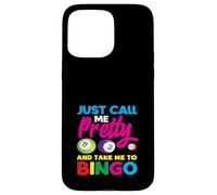 Appelle-moi jolie et emmène-moi voir un joueur de bingo Coque pour iPhone 15 Pro Max
