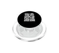 Appelle-Moi Le vétérinaire Parce Que Je Vais abattre Ces Chiens PopSockets PopGrip pour MagSafe