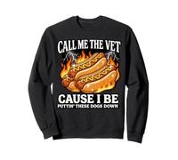 Appelle-Moi Le vétérinaire Parce Que Je Vais abattre Ces Chiens Sweatshirt