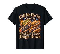 Appelle-Moi Le vétérinaire Parce Que Je Vais abattre Ces Chiens T-Shirt