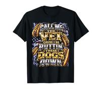 Appelle-Moi Le vétérinaire Parce Que Je Vais abattre Ces Chiens T-Shirt