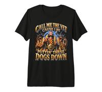 Appelle-Moi Le vétérinaire Parce Que Je Vais abattre Ces Chiens T-Shirt Haut de Gamme