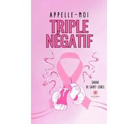 Appelle-moi triple négatif