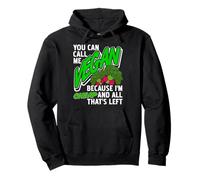 Appelle-Moi Vegan Parce Que Je suis Ce Qui Reste Sweat à Capuche