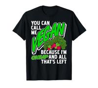 Appelle-Moi Vegan Parce Que Je suis Ce Qui Reste T-Shirt
