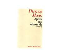 Appels aux Allemands: Messages radiodiffusés adressés aux Allemands, 1940-1945