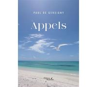 Appels - Paul de Gersigny - Baudelaire - broché - Roman