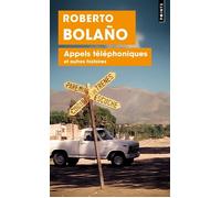 Appels téléphoniques - Roberto Bolaño - Points - Poche - Roman