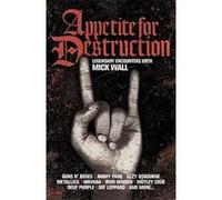 Appetite for Destruction Wall, Mick (Auteur)
