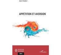 Appétition et aversion Alan Kleden (Auteur)