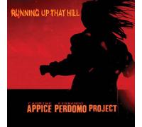 Carmine appice and fernando perdomo - Running up That Hill [Import]