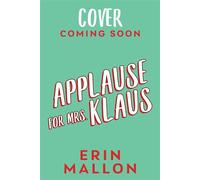 Applause for Mrs. Klaus - Erin Mallon - Auto-Édition - ebook (ePub) - Livre
