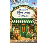 Apple Blossom Dream: An Uplifting Small-Town Romance