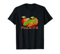 Apple of God's Eye Psaume 17:8 T-Shirt