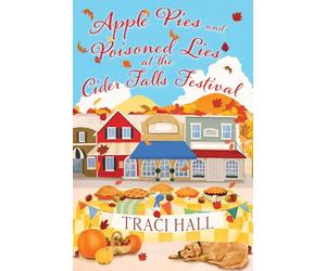 Apple Pies and Poisoned Lies at the Cider Falls Festival