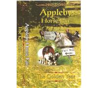 APPLEBY HORSE FAIR - The Golden Year - Video
