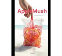 AppleMush: A Novelette Origin Tale