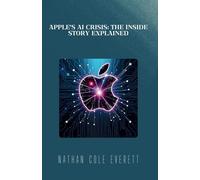 Apple's AI Crisis: The Inside Story Explained