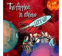 Apples in Stereo - Let's Go EP