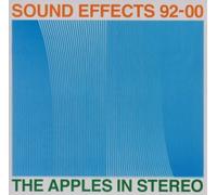 Apples in Stereo - Sound Effects 1995-2000