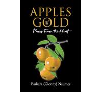 Apples Of Gold: Poems From The Heart