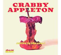 Appleton,Crabby - Rotten to The Core [Import]