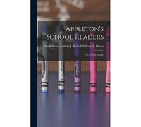 Appleton's School Readers: The Fourth Reader