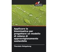 Applicare la biomimetica per progettare un modello di catena di approvvigionamento sostenibile